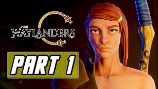 THE WAYLANDERS PC Gameplay Walkthrough Part 1  Zoey the Ranger [upl. by Larson]