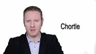 Chortle  Meaning  Pronunciation  Word World  Audio Video Dictionary [upl. by Aivitnahs]