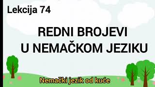 ● Lekcija 74 ● REDNI BROJEVI U NEMACKOM JEZIKU 1  20 [upl. by Lilllie]