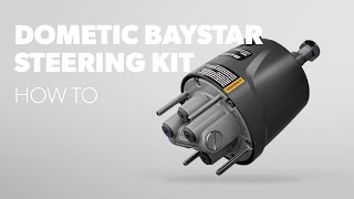 Dometic  BayStar Steering Kit  How to Install [upl. by Elah]