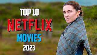 Top 10 Best NETFLIX Movies to Watch Now 2024 [upl. by Nrek]