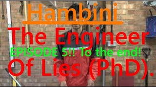 Hambini Engineer of Lies Part 5 [upl. by Ytsirhc]