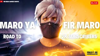 Road To 🔥 2k Subsribers With xmRaftaargaming 💥 Maro Ya Maro 💥 Lone Wolf Comeback Live Stream🔥🔥  💥💥 [upl. by Melosa]