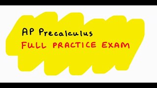 AP Precalculus Full Practice Exam Multiple Choice and Free Response [upl. by Rockwood]