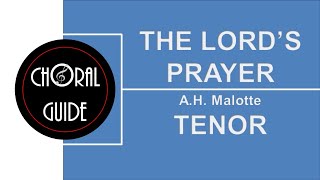 The Lords Prayer  TENOR Malotte [upl. by O'Mahony]