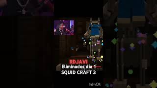 Eliminados SQUID CRAFT GAMES 3 DIA 1 squidgame Squidcraftgame3 dia1 [upl. by Eetak268]