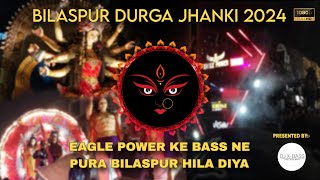 BILASPUR JHANKI 2024  ME TAGDA MAHOL  DJ EAGLE POWER ♧ DEEPAK LIGHT  djsetup roadshow [upl. by Wenz295]