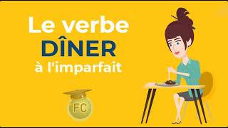 Le Verbe Dîner à limparfait To have dinner imperfect tense frenchconjugation [upl. by Yelrahs148]