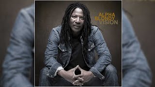 📀 Alpha Blondy  Vision Full Album [upl. by Hgielime301]