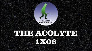 The Acolyte 1x06  Opinión con spoilers [upl. by Geis]