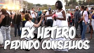 EXHÉTERO PEDINDO CONSELHOS [upl. by Samford37]