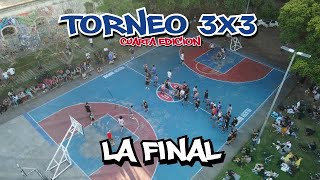 TORNEO 3x3  CUARTA EDICION  LA FINAL [upl. by Negaet]