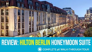 FULL REVIEW Hilton Berlin Honeymoon Suite Walkthrough [upl. by Aztiray365]