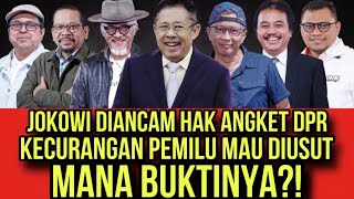 JOKOWI DIANCAM HAK ANGKET DPR KECURANGAN PEMILU MAU DIUSUT  MANA BUKTINYA [upl. by Harad]