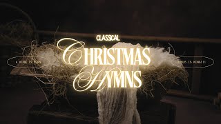 Classical Christmas Hymns [upl. by Arrac]