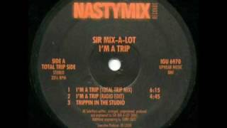 Sir Mix A Lot  Im A Trip [upl. by Oht35]