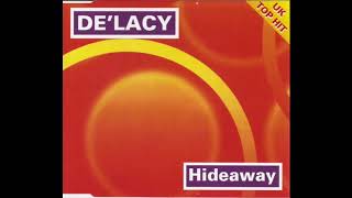 DeLacy  Hideaway Classic Remix [upl. by Azeret]