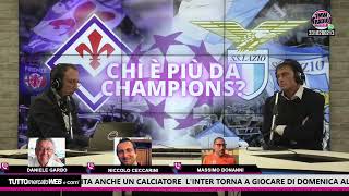 Maracanà  Chi è più da Champions tra Lazio e Fiorentina  Impallomeni Garbo Ceccarini Bonanni [upl. by Iahk]