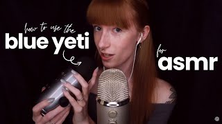 How to Use the Blue Yeti Microphone for ASMR  Whispered Tutorial [upl. by Trebma]