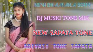 NEW DHAMAKA SONG DJ MUSIC TONE MIX NEW SAPATA TONE ADIVASI TONE SAPATA [upl. by Strickman262]