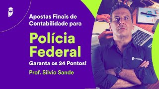 Apostas Finais de Contabilidade para PF  Garanta os 24 Pontos  Prof Silvio Sande [upl. by Zeculon]