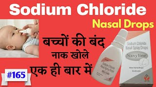 Sodium Chloride Nasal Drops  Nasal Drops For Baby  Nasal Spray For Babies  Naxyline Nasal Spray [upl. by Nanoc]