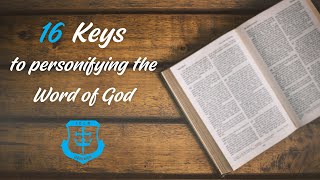 16 Keys to personifying the Word of God [upl. by Nolyaw]