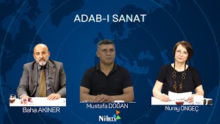 🎙️Baha Akıner Mustafa Doğan Nuray Öngeç ile Adabı Sanat [upl. by Nemad992]