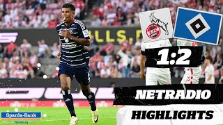 quotDER IST EISKALTquot  1 FC Köln vs HSV  Highlights im HSVnetradio [upl. by Osrock]