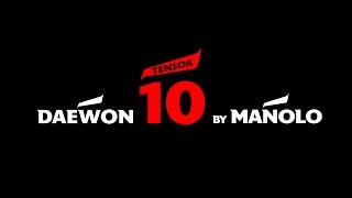 Daewon TENSOR 10 By Manolo [upl. by Sileray958]