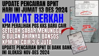 ALHAMDULILLAH PKH BPNT PERALIHAN POS KPM INI CAIR 36 JT‼️UPDATE PENCAIRAN BPNT DI BANK BANK INI [upl. by Kemeny]