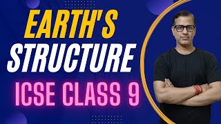 Earth s Structure ICSE Class 9  Earth Structure Geography  sirtarunrupani [upl. by Hollington]