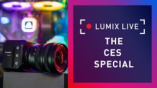 LUMIX Live  The CES Special [upl. by Emera]