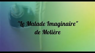 Le Malade Imaginaire de Molière  Lessentiel en moins dune minute [upl. by Nyret460]