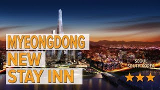 MyeongDong New Stay Inn hotel review  Hotels in Seoul  Korean Hotels [upl. by Prestige]