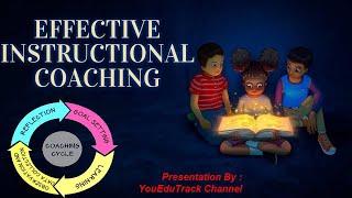 EFFECTIVE INSTRUCTIONAL COACHING [upl. by Akiria]