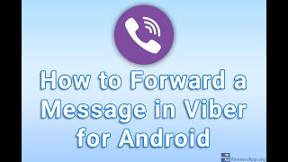 How to Forward a Message in Viber for Android [upl. by Dowski]