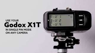 Quick Tip Use Your Godox X1T in Single Pin Mode on Any Brand Camera [upl. by Ganiats]