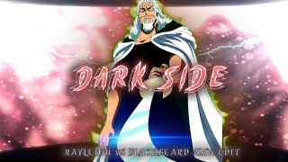 rayleigh vs blackbeard ☠️dak side edit anime amv [upl. by Haily326]