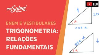 Me Salva TRG10  Trigonometria  Relações fundamentais da trigonometria [upl. by Foskett]