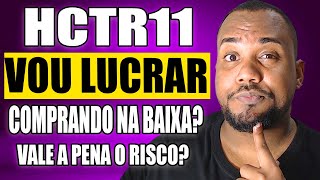 HCTR11 DESABANDO Novamente  Vale a pena investir agora Fundos Imobiliários [upl. by Monah453]