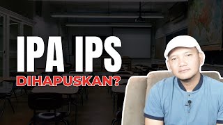 IPA IPS Dihapuskan [upl. by Tiny]