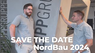 SAVE THE DATE  NordBau 2024 [upl. by Maurreen45]