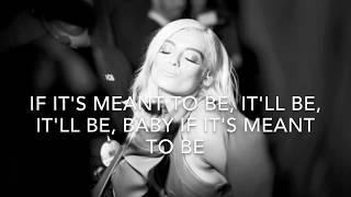 Meant to be lyrics  Bebe Rexha ft Florida Georgia Line [upl. by Einatirb344]