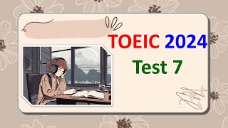 TOEIC Listening 2024 Test 7  Bita Kun  TOEIC Sample Test  TOEIC 2024  TOEIC [upl. by Retsek]