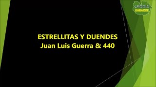 Juan Luis Guerra  Estrellitas y Duendes KaraokePista [upl. by Aisel]