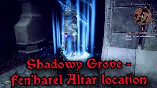 Dragon Age Veilguard Shadowy Grove  Fenharel Altar location [upl. by Sido]