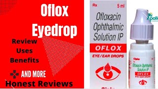 Oflox EyeEar DropOfloxacin Ophthalmic Solution IPOflox EyeDrop Ki Jankari in HindiBestEyeDrop [upl. by Wirth]