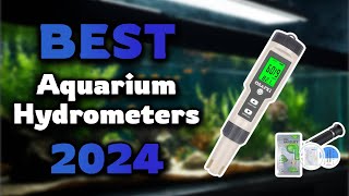 Top Best Aquarium Hydrometers in 2024 amp Buying Guide  Must Watch Before Buying [upl. by Ailyn566]