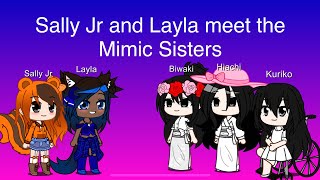 TSPSFA  Episode 39  Sally Jr and Layla meet the Mimic Sisters Gacha Club [upl. by Ahsinel]